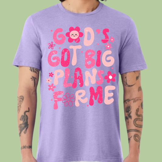 God's got big plans for me (boy or girl version)