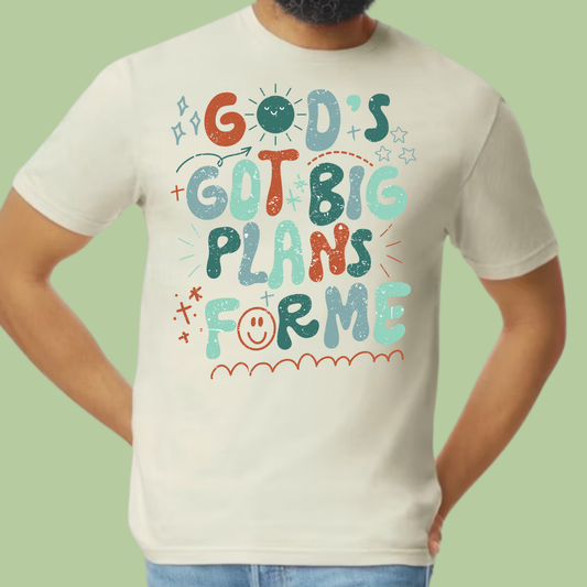 God's got big plans for me (boy or girl version)